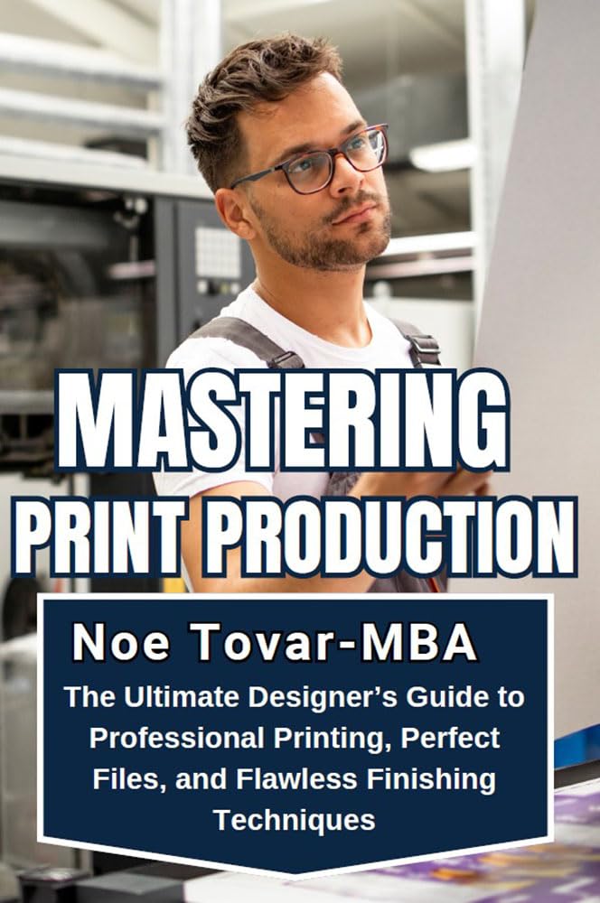 Mastering Print Production